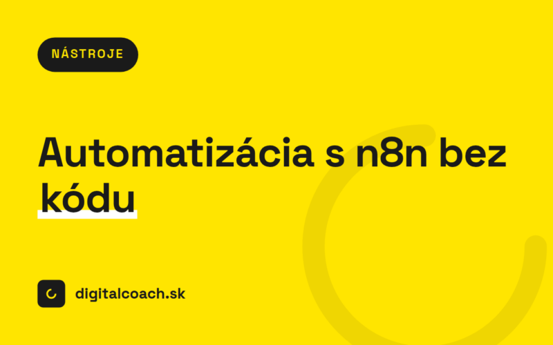 Automatizácia s n8n: prepojte nástroje bez kódu